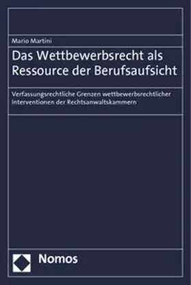 Martini |  Martini, M: Wettbewerbsrecht als Ressource d. Berufsaufsicht | Buch |  Sack Fachmedien