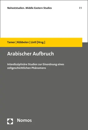 Tamer / Röbbelen / Lintl |  Arabischer Aufbruch | Buch |  Sack Fachmedien