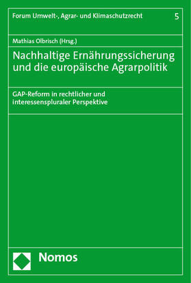 Olbrisch |  Nachhaltige Ernährungssicherung und die europäische Agrarpolitik | Buch |  Sack Fachmedien