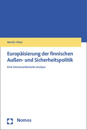 Silzer |  Europäisierung der finnischen Außen- und Sicherheitspolitik | Buch |  Sack Fachmedien