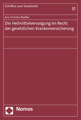 Badtke |  Badtke, A: Heilmittelversorgung im Recht der GKV | Buch |  Sack Fachmedien