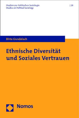 Gundelach |  Ethnische Diversität und Soziales Vertrauen | Buch |  Sack Fachmedien