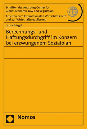 Bürgel |  Berechnungs- und Haftungsdurchgriff im Konzern bei erzwungenem Sozialplan | Buch |  Sack Fachmedien