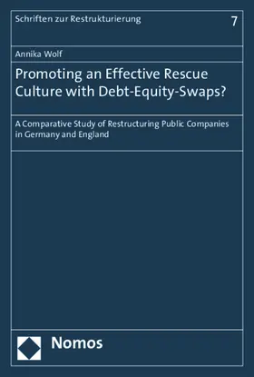 Wolf |  Promoting an Effective Rescue Culture with Debt-Equity-Swaps? | Buch |  Sack Fachmedien