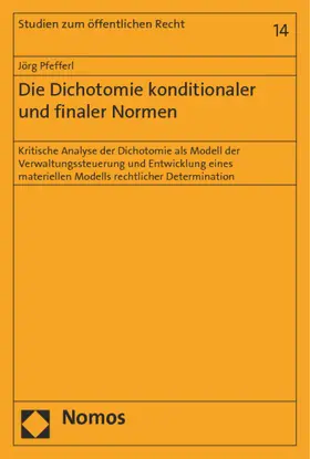 Pfefferl |  Die Dichotomie konditionaler und finaler Normen | Buch |  Sack Fachmedien