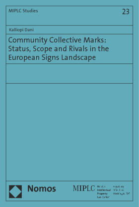 Dani |  Community Collective Marks: Status, Scope and Rivals in the European Signs Landscape | Buch |  Sack Fachmedien