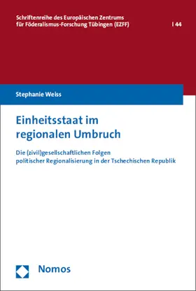 Weiss |  Einheitsstaat im regionalen Umbruch | Buch |  Sack Fachmedien