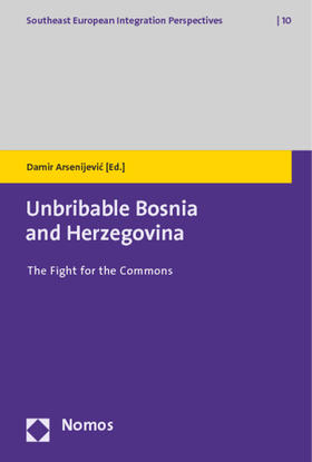 Arsenijevic |  Unbribable Bosnia and Herzegovina | Buch |  Sack Fachmedien