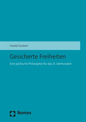 Seubert |  Gesicherte Freiheiten | Buch |  Sack Fachmedien