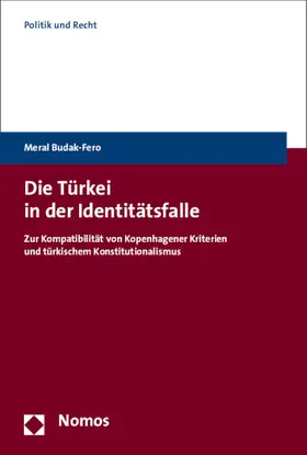 Budak-Fero |  Die Türkei in der Identitätsfalle | Buch |  Sack Fachmedien