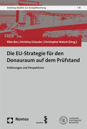 Bos / Griessler / Walsch |  Die Europäische Strategie für den Donauraum auf dem Prüfstand | Buch |  Sack Fachmedien