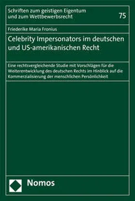 Fronius |  Celebrity Impersonators im deutschen und US-amerikanischen Recht | Buch |  Sack Fachmedien