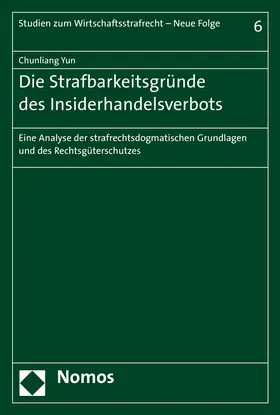 Yun |  Die Strafbarkeitsgründe des Insiderhandelsverbots | Buch |  Sack Fachmedien