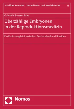 Bezerra Sales |  Überzählige Embryonen in der Reproduktionsmedizin | Buch |  Sack Fachmedien