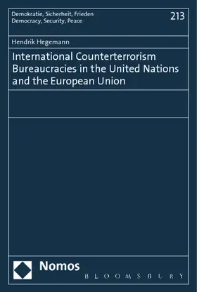 Hegemann |  International Counterterrorism Bureaucracies in the United Nations and the European Union | Buch |  Sack Fachmedien