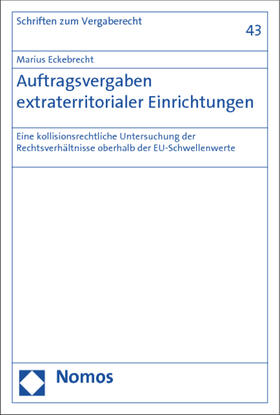 Eckebrecht |  Auftragsvergaben extraterritorialer Einrichtungen | Buch |  Sack Fachmedien