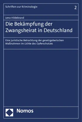 Hildebrand |  Die Bekämpfung der Zwangsheirat in Deutschland | Buch |  Sack Fachmedien