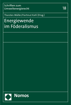 Müller / Kahl |  Energiewende im Föderalismus | Buch |  Sack Fachmedien