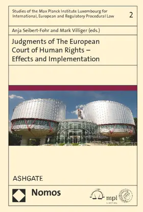 Seibert-Fohr / Villiger |  Judgments of the European Court of Human Rights - Effects and Implementation | Buch |  Sack Fachmedien