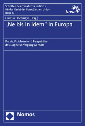 Hochmayr |  "Ne bis in idem" in Europa | Buch |  Sack Fachmedien