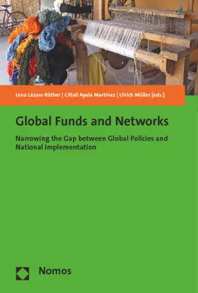 Lázaro Rüther / Martínez / Müller |  Global Funds and Networks | Buch |  Sack Fachmedien