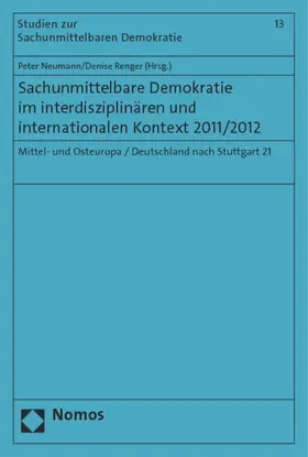 Neumann / Renger |  Sachunmittelbare Demokratie im interdisziplinären und internationalen Kontext 2011/2012 | Buch |  Sack Fachmedien