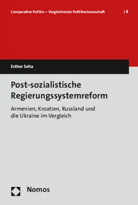 Seha |  Post-sozialistische Regierungssystemreform | Buch |  Sack Fachmedien