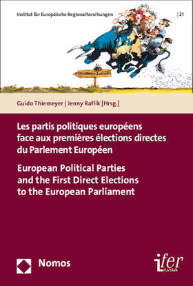 Thiemeyer / Raflik-Grenouilleau |  Les partis politiques européens face aux premières élections directes du Parlement Européen - European Political Parties and the First Direct Elections to the European Parliament | Buch |  Sack Fachmedien