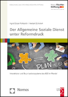 Gissel-Palkovich / Schubert |  Der Allgemeine Soziale Dienst unter Reformdruck | Buch |  Sack Fachmedien