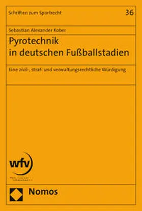 Kober |  Pyrotechnik in deutschen Fußballstadien | Buch |  Sack Fachmedien