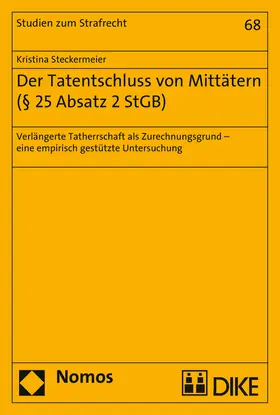 Steckermeier |  Der Tatentschluss von Mittätern (§ 25 Absatz 2 StGB) | Buch |  Sack Fachmedien