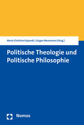 Manemann / Kajewski |  Politische Theologie und Politische Philosophie | Buch |  Sack Fachmedien