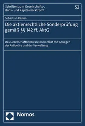 Kamm | Die aktienrechtliche Sonderprüfung gemäß §§ 142 ff. AktG | Buch | 978-3-8487-2131-3 | sack.de