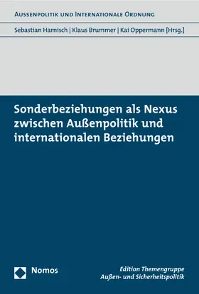 Harnisch / Brummer / Oppermann |  Sonderbeziehungen als Nexus zwischen Außenpolitik und internationalen Beziehungen | Buch |  Sack Fachmedien