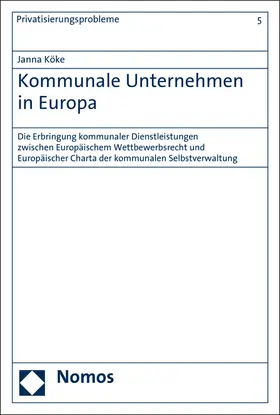 Köke |  Kommunale Unternehmen in Europa | Buch |  Sack Fachmedien