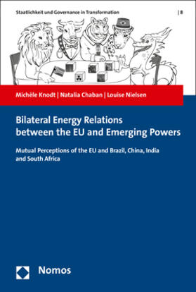 Knodt / Chaban / Nielsen |  Bilateral Energy Relations between the EU and Emerging Powers | Buch |  Sack Fachmedien