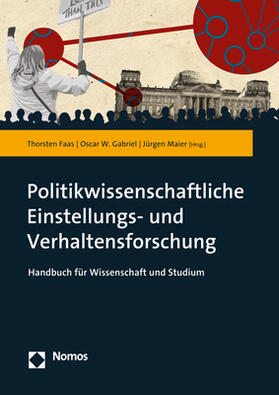 Faas / Gabriel / Maier |  Politikwissenschaftliche Einstellungs-/Verhaltensforschung | Buch |  Sack Fachmedien