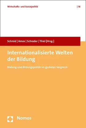 Schmid / Amos / Schrader |  Internationalisierte Welten der Bildung | Buch |  Sack Fachmedien