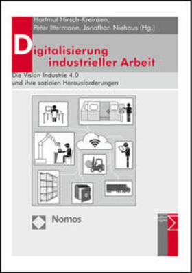 Hirsch-Kreinsen / Ittermann / Niehaus |  Digitalisierung industrieller Arbeit | Buch |  Sack Fachmedien
