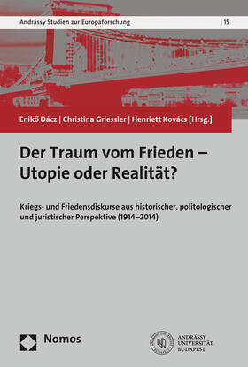 Dácz / Griessler / Kovács |  Der Traum vom Frieden - Utopie oder Realität? | Buch |  Sack Fachmedien