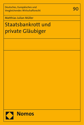 Müller |  Müller, M: Staatsbankrott und private Gläubiger | Buch |  Sack Fachmedien