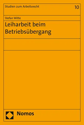 Witte |  Leiharbeit beim Betriebsübergang | Buch |  Sack Fachmedien