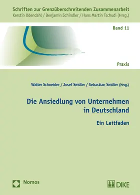 Schneider / Seidler |  Die Ansiedlung von Unternehmen in Deutschland | Buch |  Sack Fachmedien