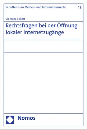 Birkert |  Rechtsfragen bei der Öffnung lokaler Internetzugänge | Buch |  Sack Fachmedien