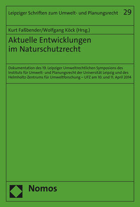 Faßbender / Köck |  Aktuelle Entwicklungen im Naturschutzrecht | Buch |  Sack Fachmedien