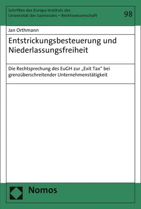 Orthmann |  Entstrickungsbesteuerung und Niederlassungsfreiheit | Buch |  Sack Fachmedien