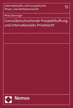 Denninger |  Grenzüberschreitende Prospekthaftung und Internationales Privatrecht | Buch |  Sack Fachmedien