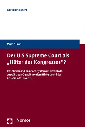 Paus |  Der U.S. Supreme Court als "Hüter des Kongresses"? | Buch |  Sack Fachmedien