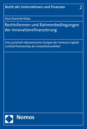 Kloka |  Rechtsformen und Rahmenbedingungen der Innovationsfinanzierung | Buch |  Sack Fachmedien