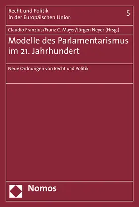 Franzius / Mayer / Neyer |  Modelle des Parlamentarismus im 21. Jahrhundert | Buch |  Sack Fachmedien